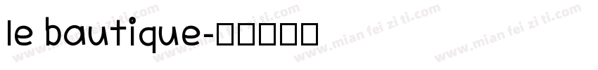le bautique字体转换